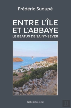 Bertrand.pt - Entre L'Île Et L'Abbaye : Le Beatus De Saint-Sever