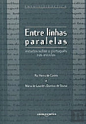 Entre Linhas Paralelas.
Estudos sobre o português nas escolas