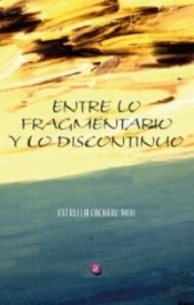Entre Lo Fragmentario Y Lo Discontinuo
