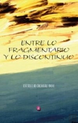 Bertrand.pt - Entre Lo Fragmentario Y Lo Discontinuo