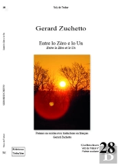 Entre Lo Zero E Lo Un / Entre Le Zero Et Le Un - Poemes En Occitan Traduits En Francais
