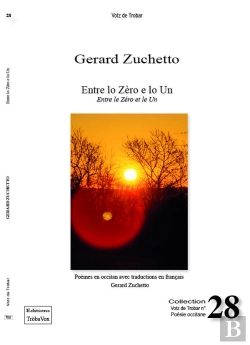Bertrand.pt - Entre Lo Zero E Lo Un / Entre Le Zero Et Le Un - Poemes En Occitan Traduits En Francais