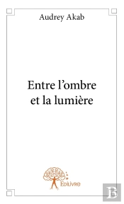 Entre L'Ombre Et La Lumière