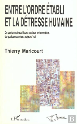 Bertrand.pt - Entre L'Ordre Etabli Et La Detresse Humaine
