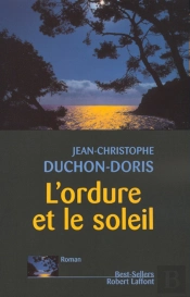 Entre L'Ordure Et Le Soleil