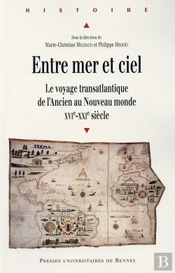 Bertrand.pt - Entre Mer Et Ciel ; Le Voyage Transatlantique De L'Ancien Au Nouveau Monde, Xvie-Xxie Siècle