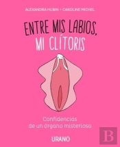 Entre Mis Labios, Mi Clítoris