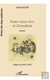 Entre Mon Rêve Et Jérusalem