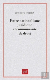 Entre Nationalisme Juridique Et Communauté De Droit