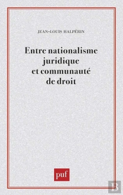 Bertrand.pt - Entre Nationalisme Juridique Et Communauté De Droit