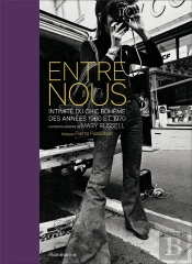 Entre Nous ; Intimité Du Chic Bohème Des Années 60 Et 70