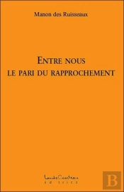 Entre Nous ; Le Pari Du Rapprochement