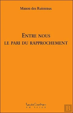 Bertrand.pt - Entre Nous ; Le Pari Du Rapprochement