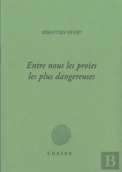 Entre Nous Les Proies Les Plus Dangereuses