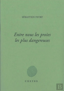 Bertrand.pt - Entre Nous Les Proies Les Plus Dangereuses