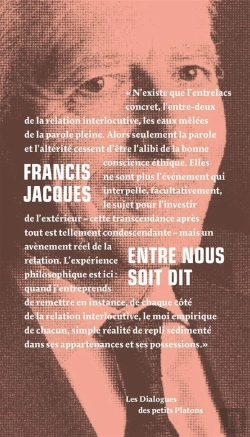 Bertrand.pt - Entre Nous Soit Dit ; Dialogue Avec Françoise Armengaud Et Philippe Capelle