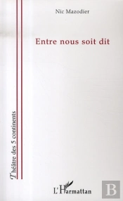 Entre Nous Soit Dit