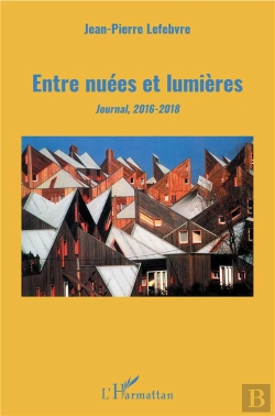 Bertrand.pt - Entre Nuees Et Lumieres - Journal, 2016-2018