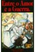 Entre o Amor e a Guerra