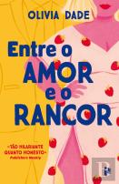 Entre o Amor e o Rancor