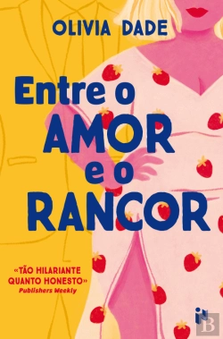 Bertrand.pt - Entre o Amor e o Rancor