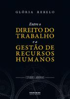 Entre o Direito do Trabalho e a Gestão de Recursos Humanos