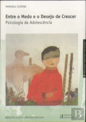 Entre o Medo e o Desejo de Crescer