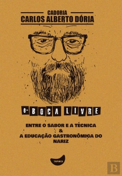 Bertrand.pt - Entre O Sabor E A Técnica & A Educação Gastronômica Do Nariz