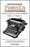 Entre o Sono e o Sonho - Antologia de Poesia Contemporânea - Vol. V