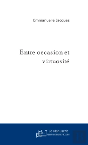 Entre Occasion Et Virtuosité