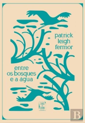Entre os Bosques e a Água