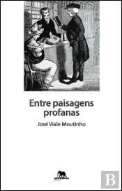 Entre Paisagens Profanas