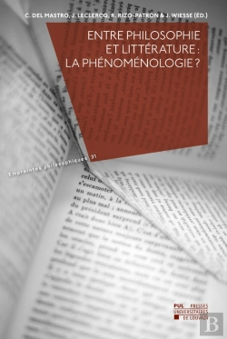 Bertrand.pt - Entre Philosophie Et Littérature : La Phénoménologie ?