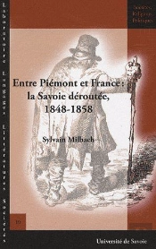 Entre Piémont Et France ; La Savoie Déroutée, 1848-1858
