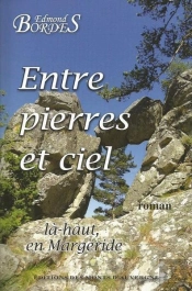 Entre Pierres Et Ciel : Là-Haut, En Margeride