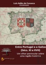 Entre Portugal e a Galiza (Sécs. XI a XVII)