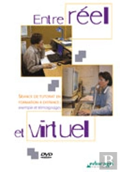 Entre Reel Et Virtuel (Dvd)