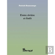 Entre Rivière Et Forêt