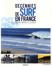 Entre Sable Et Rochers ; Décennies De Surf