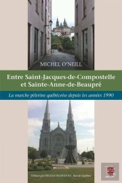 Entre Saint Jacques De Compostelle Et Sainte-Anne De Beaupre