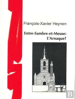 Bertrand.pt - Entre-Sambre-Et-Meuse : L'Arnaque ?