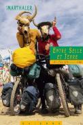 Entre Selle Et Terre ; 3 Ans À Vélo En Afrique Et En Asie
