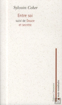 Bertrand.pt - Entre Soi ; Douce Et Secrète
