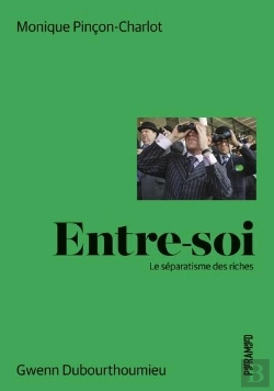 Bertrand.pt - Entre-Soi : Le Séparatisme Des Riches