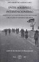 Entre Solidão e Intervencionismo