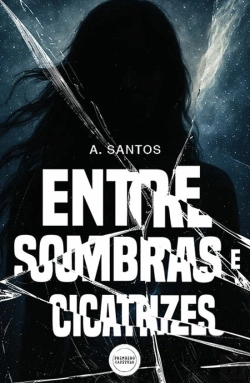 Bertrand.pt - Entre Sombras e Cicatrizes
