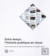 Entre-Temps : L'Histoire Publique En Revue