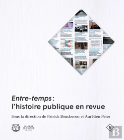 Bertrand.pt - Entre-Temps : L'Histoire Publique En Revue