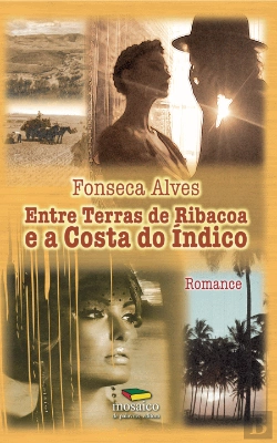 Bertrand.pt - Entre Terras de Ribacoa e a Costa do Índico