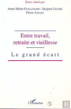 Bertrand.pt - Entre Travail, Retraite Et Vieillesse ; Le Grand Écart